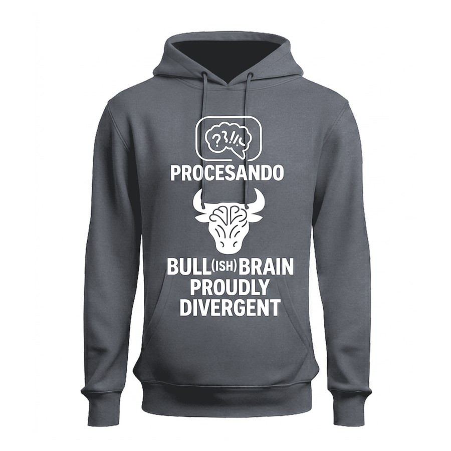 Sudadera con capucha Bull(ish) brain, proudly divergent · montaje en Gris grafito